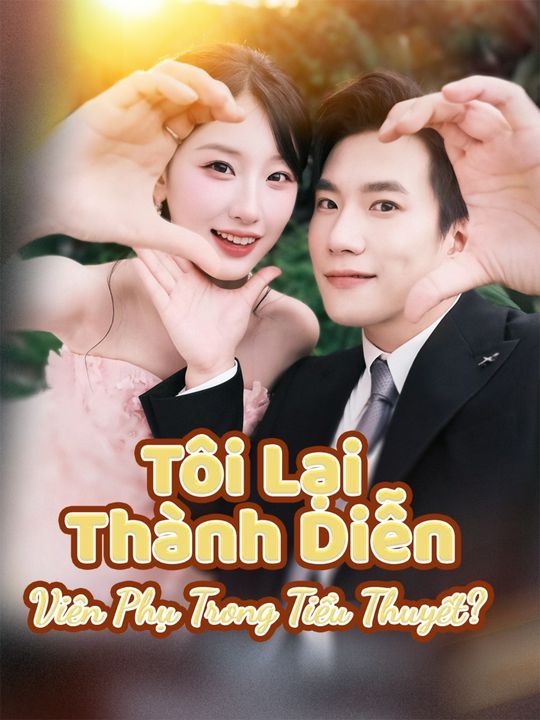 Tôi Lại Thành Diễn Viên Phụ Trong Tiểu Thuyết?