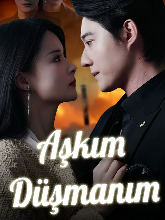 Aşkım Düşmanım