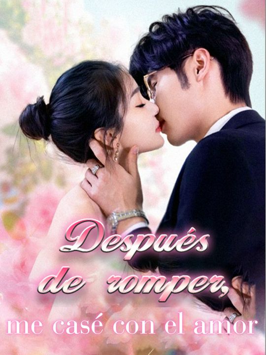 Después de romper, me casé con el amor