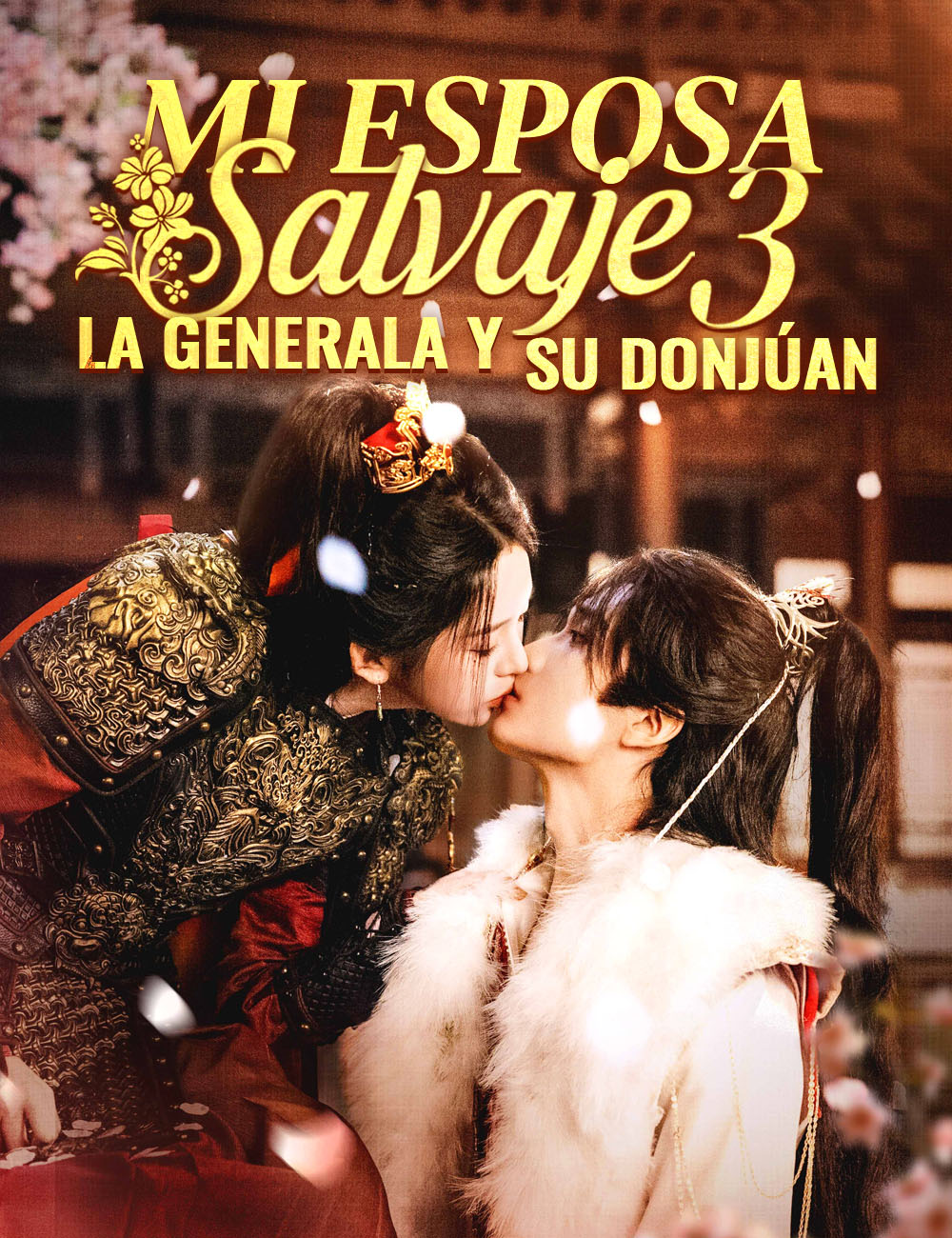 Mi esposa salvaje 3: la generala y su Donjúan(Doblado)