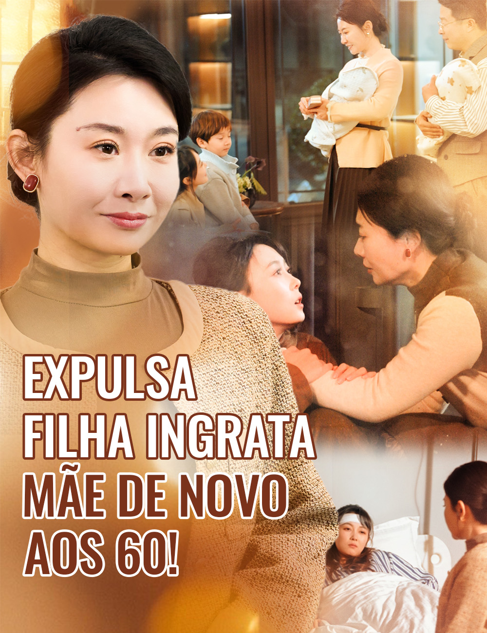 Expulsa Filha Ingrata, Mãe de Novo aos 60!