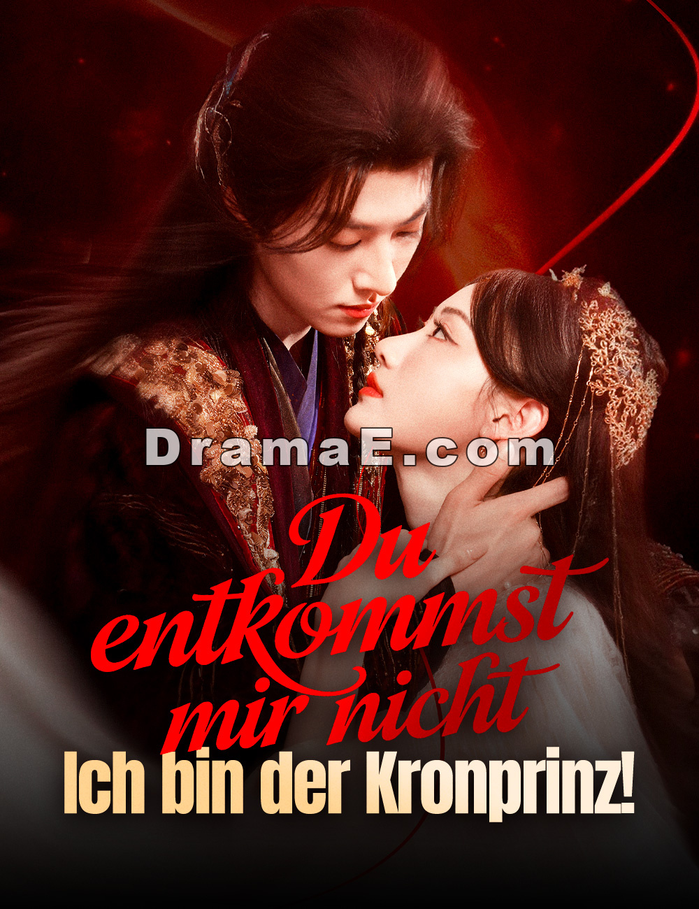 Du entkommst mir nicht. Ich bin der Kronprinz!