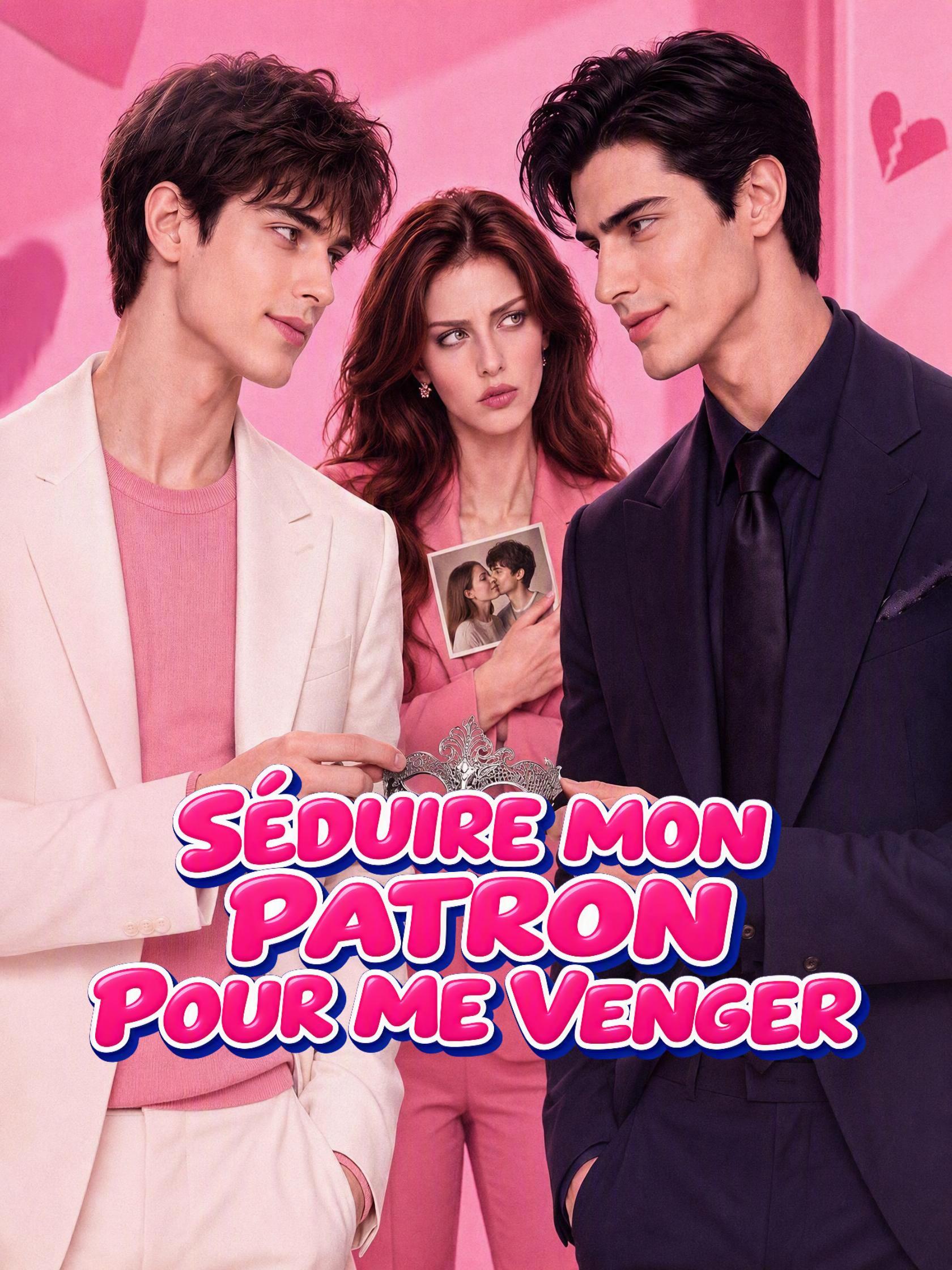 SÉDUIRE MON PATRON POUR ME VENGERVoir Tous en Ligne