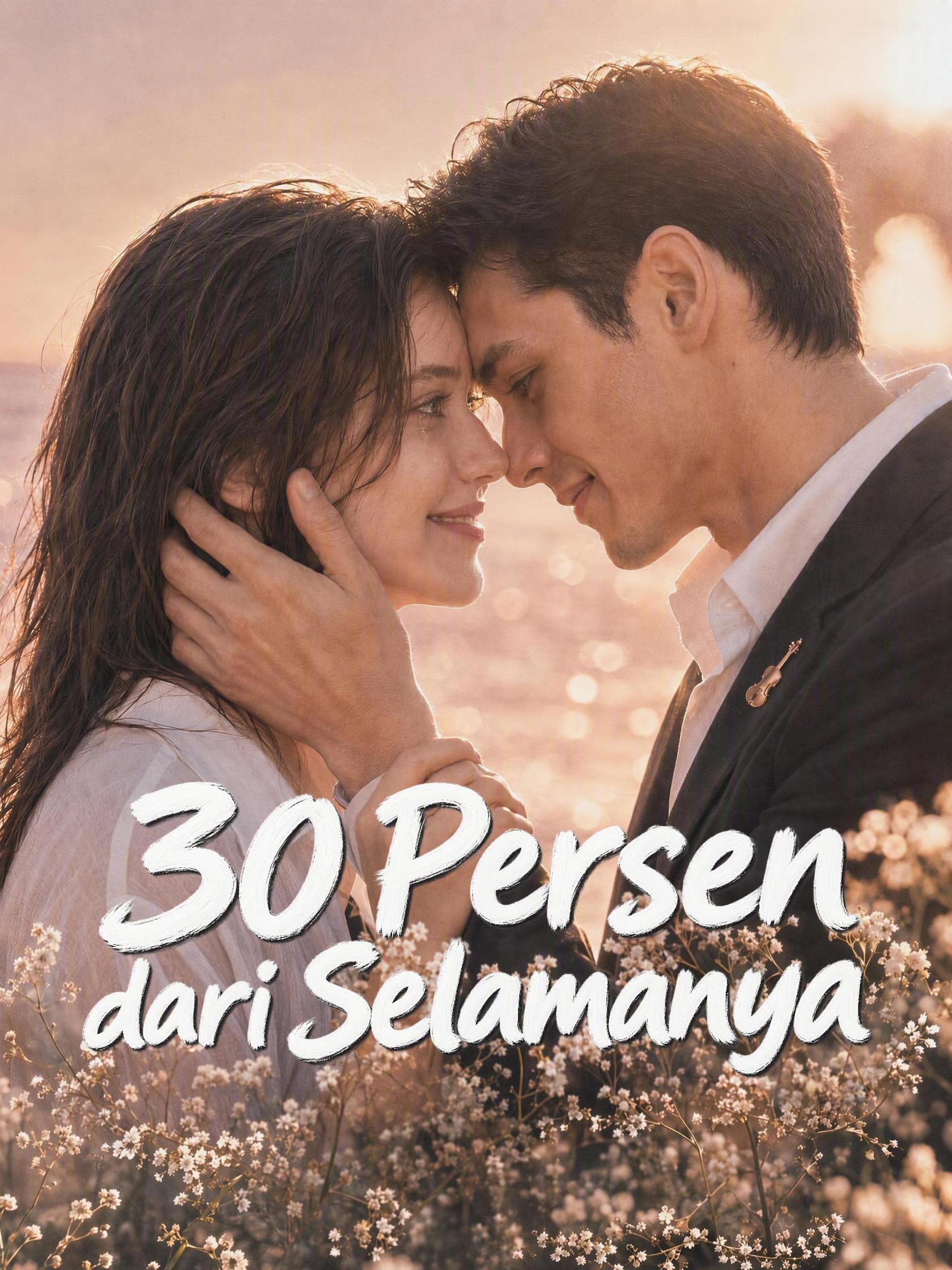 30 Persen dari Selamanya
