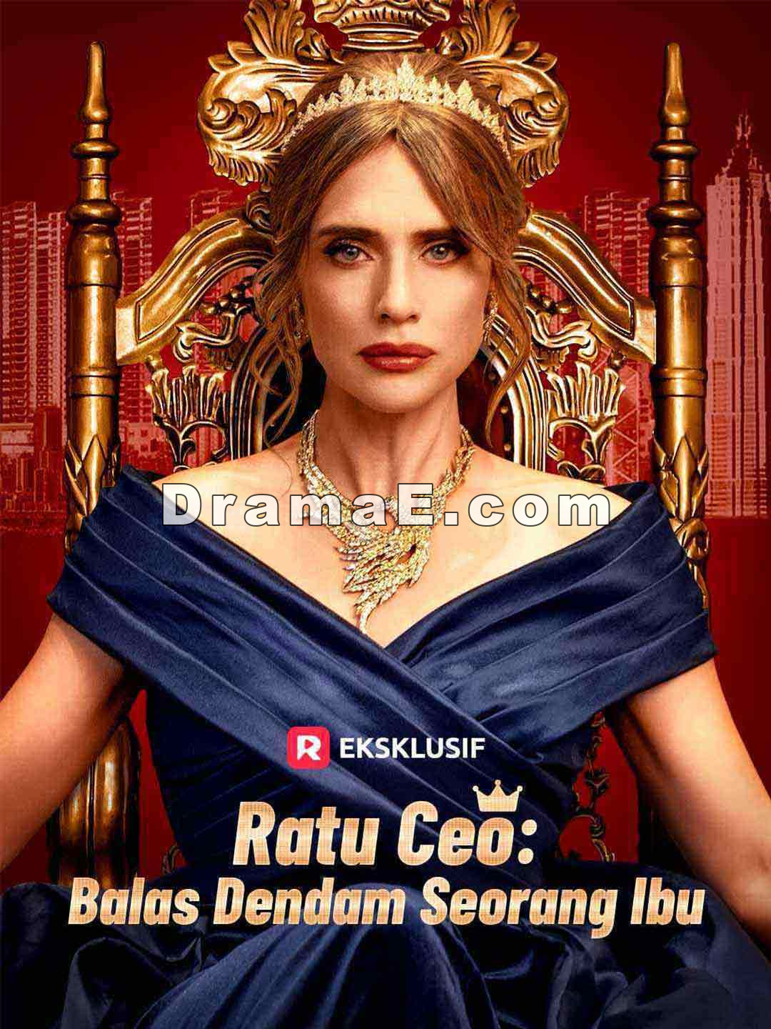 Ratu CEO: Balas Dendam Seorang Ibu