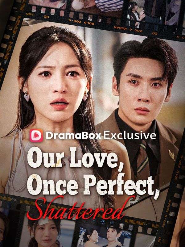 Our Love, Once Perfect, Shattered (DUBBED)