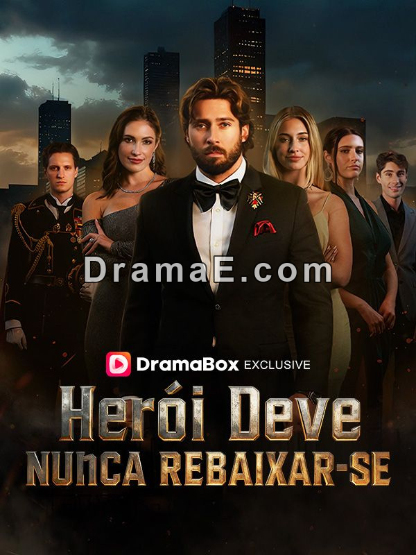 Herói Deve Nunca Rebaixar-se (Dublado)