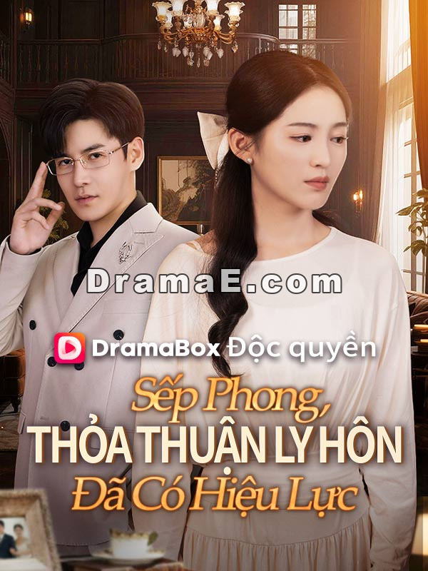 Sếp Phong, Thỏa Thuận Ly Hôn Đã Có Hiệu Lực