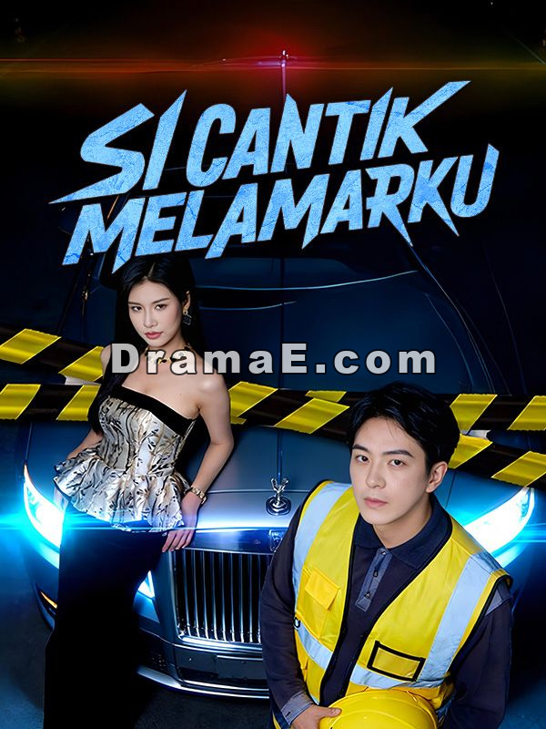 Si Cantik Melamarku (Sulih Suara)Tonton Semua Episode Gratis