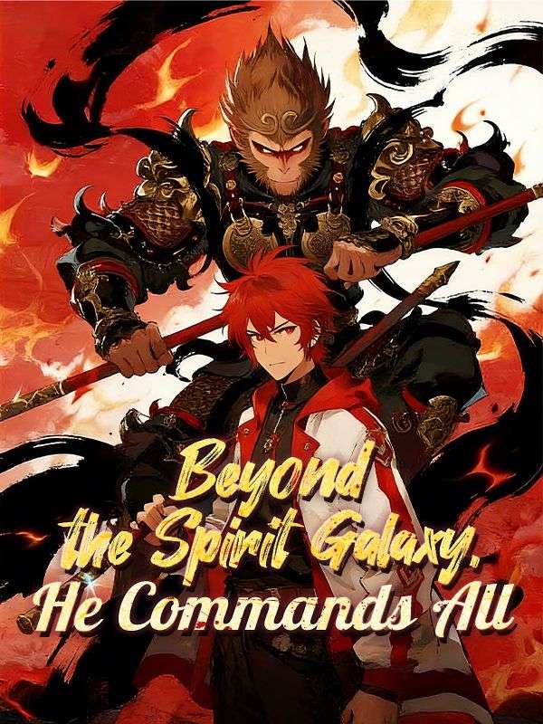 Beyond the Spirit Galaxy, He Commands All(DUBBED)