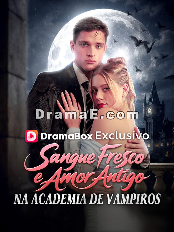 Sangue Fresco e Amor Antigo na Academia de Vampiros (Dublado)