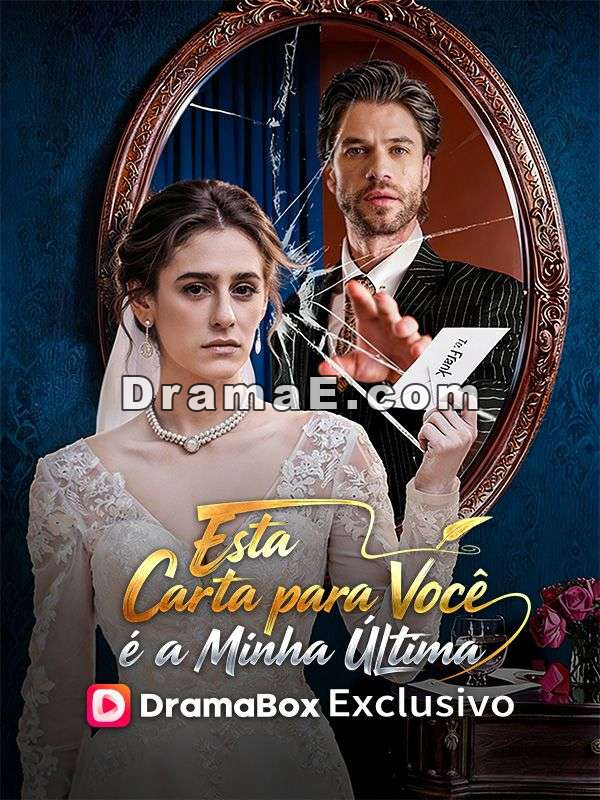 Esta Carta para Você é a Minha Última