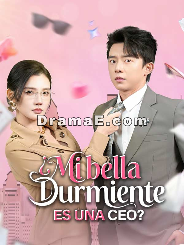 ¿Mi bella durmiente es una CEO? (Doblado)Ver todos los episodios gratis