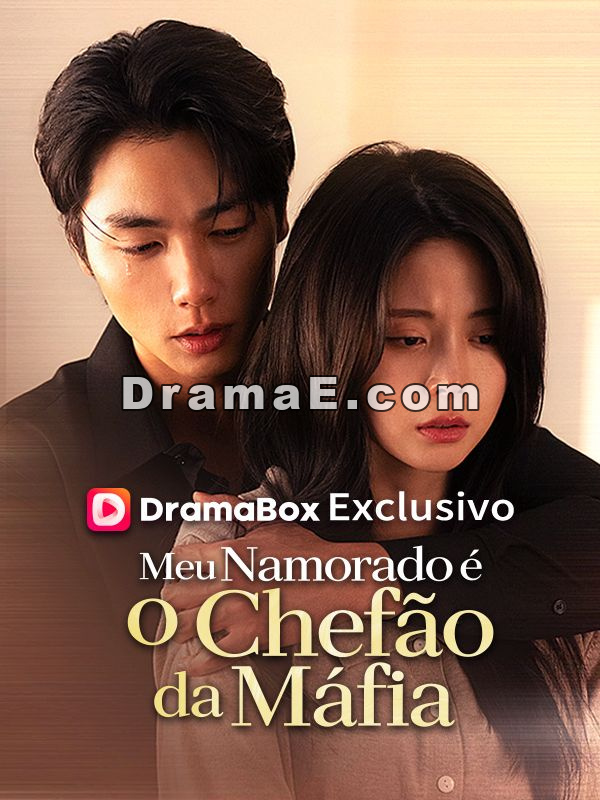 Meu Namorado é o Chefão da MáfiaAssista Todos os Episódios Gratuitamente