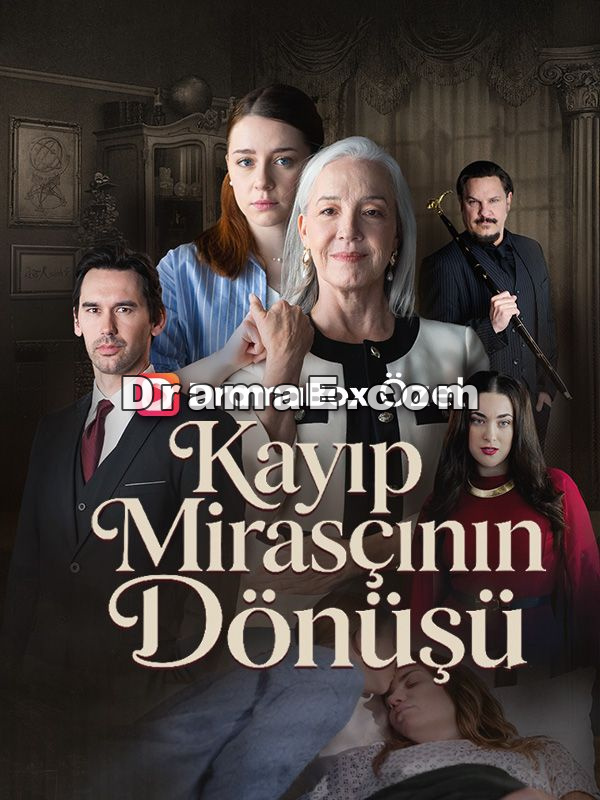 (Dublajlı) Kayıp Mirasçının Dönüşü