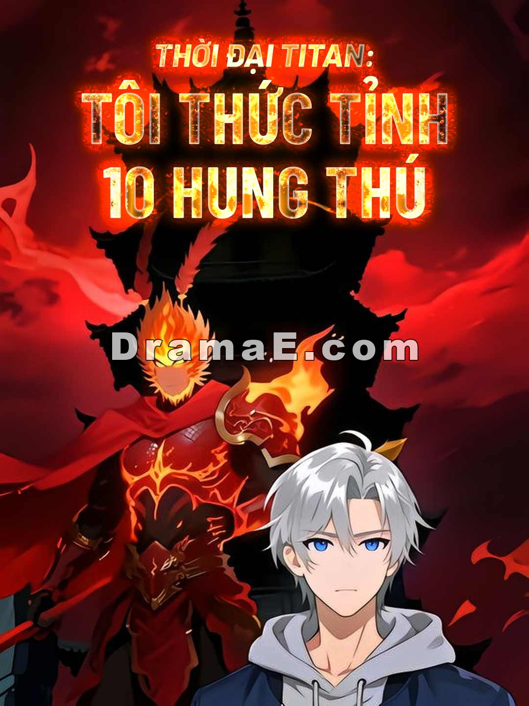 Thời Đại Titan: Tôi Thức Tỉnh 10 Hung Thú