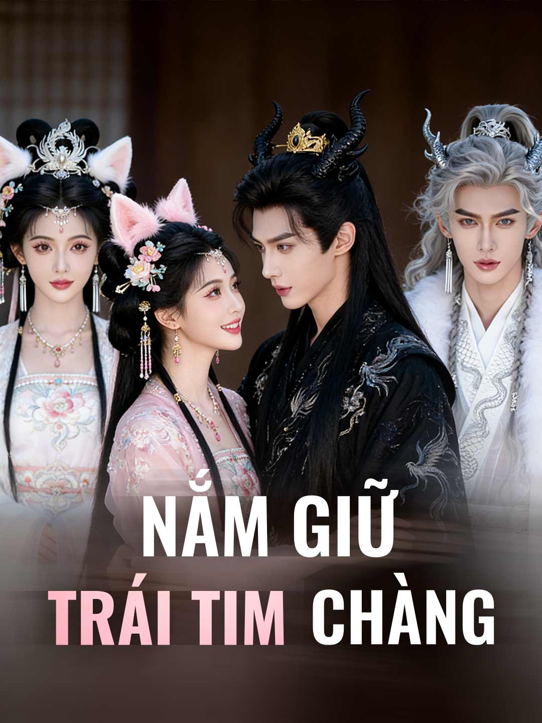 Nắm Giữ Trái Tim Chàng