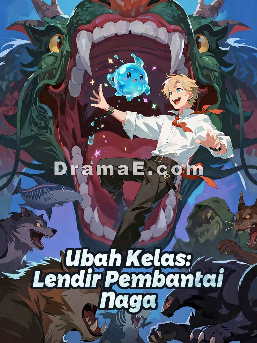 Ubah Kelas: Lendir Pembantai Naga