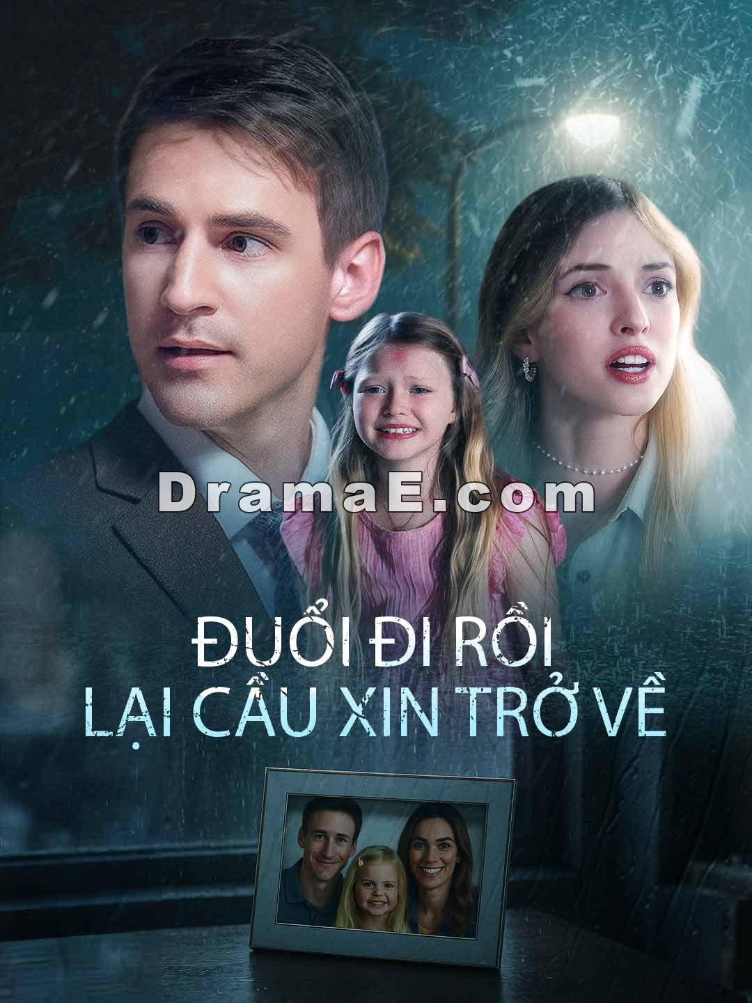 Đuổi Đi Rồi Lại Cầu Xin Trở Về
