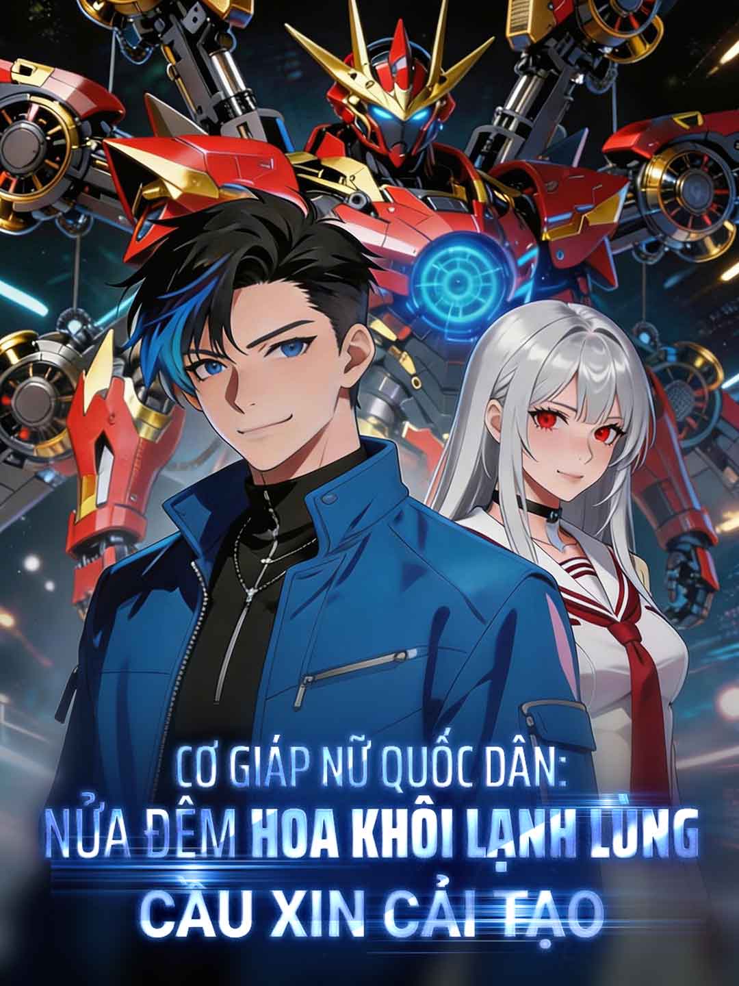 Cơ Giáp Nữ Quốc Dân: Nửa Đêm Hoa Khôi Lạnh Lùng Cầu Xin Cải Tạo