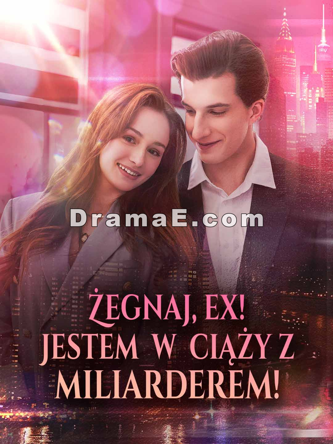 Żegnaj, ex! Jestem w ciąży z miliarderem!
