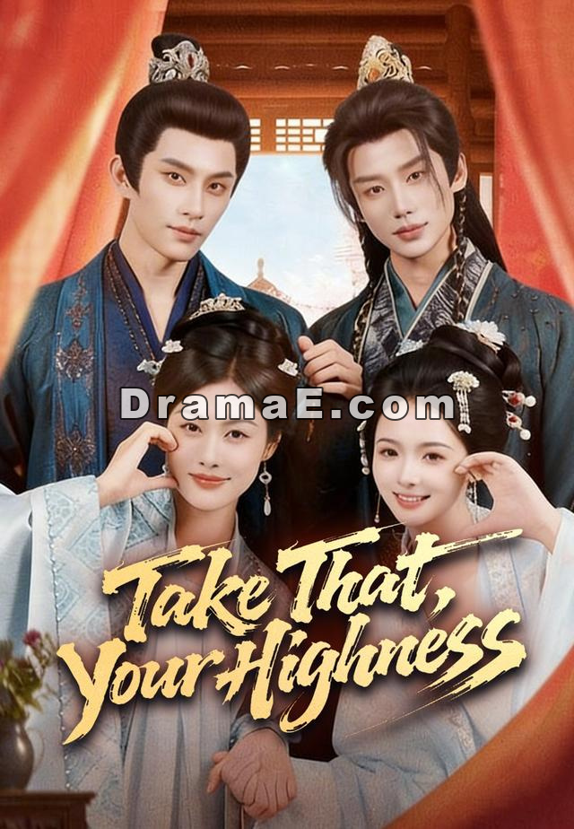 Take That, Your Highness