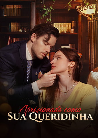 Aprisionada como Sua Queridinha