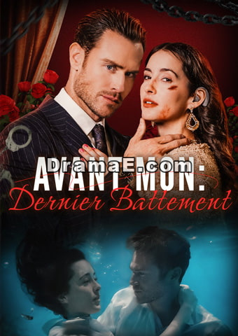 Avant Mon: Dernier Battement