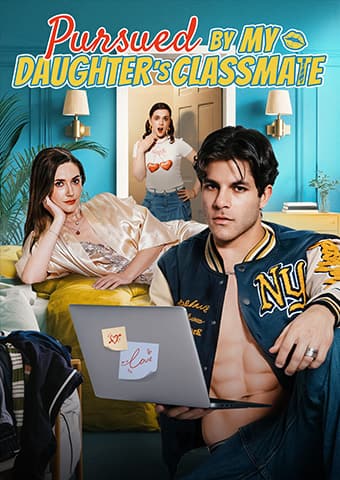 Pursued by My Daughter's Classmate