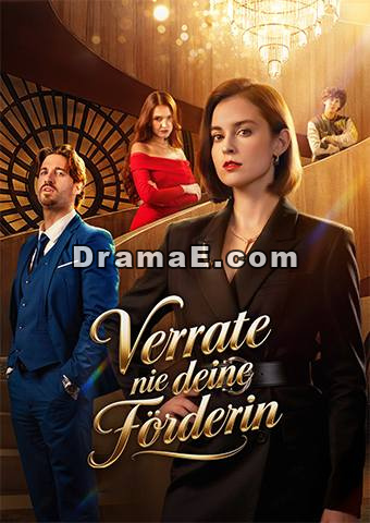 Verrate nie deine Förderin