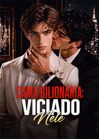 Cama Bilionária: Viciado Nele