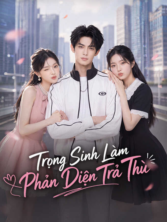 Trọng Sinh Làm Phản Diện Trả Thù