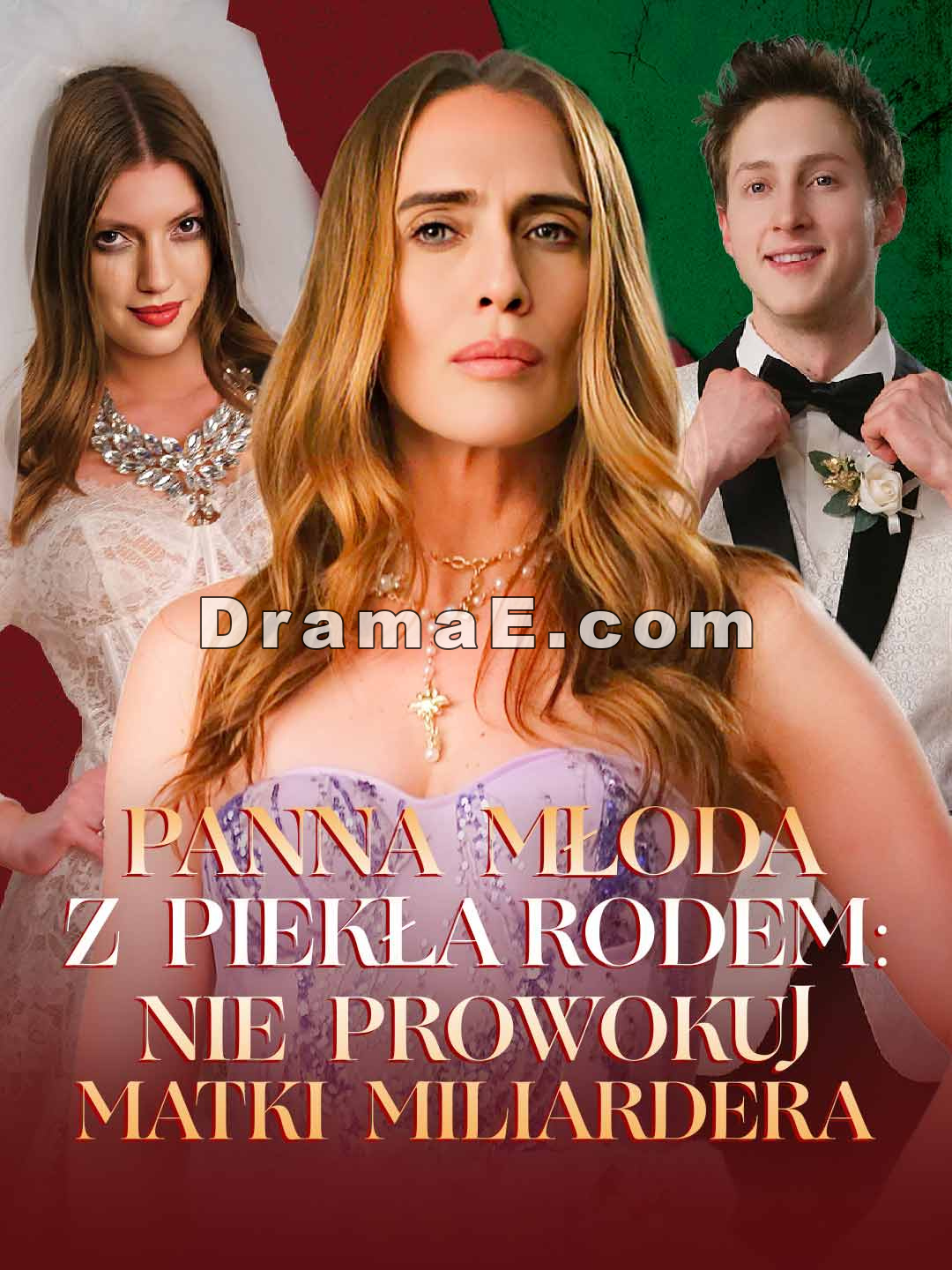 Panna młoda z piekła rodem: Nie prowokuj matki miliardera