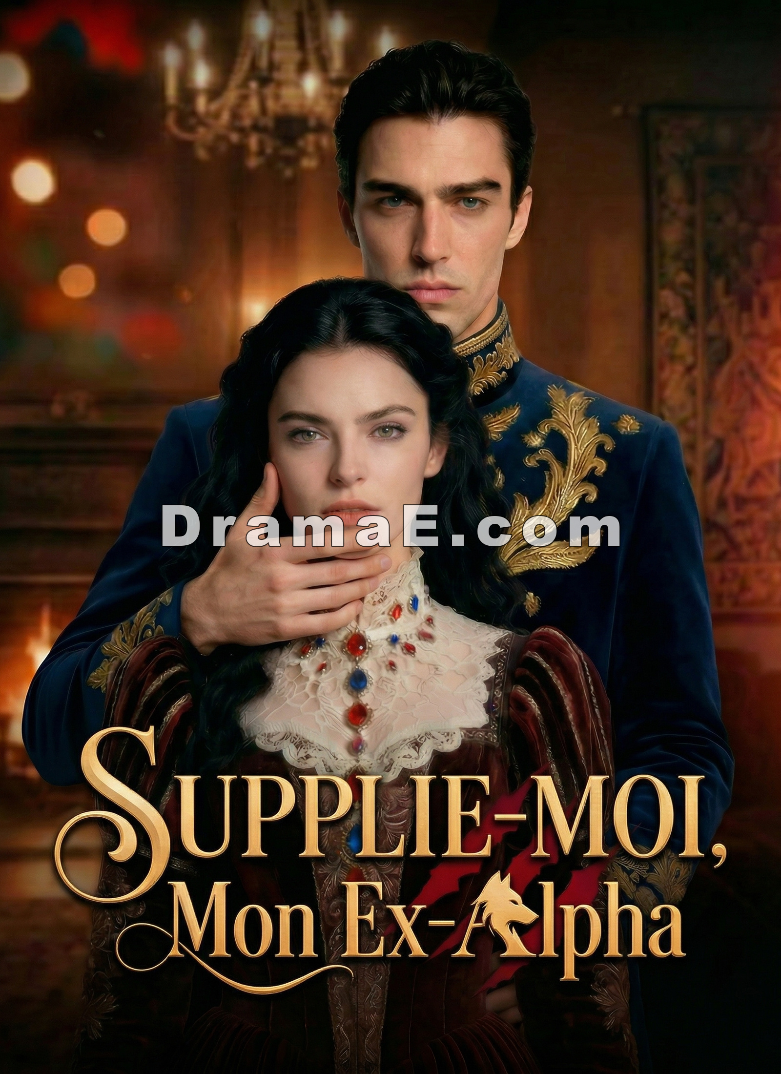 Supplie-moi, Mon Ex-Alpha