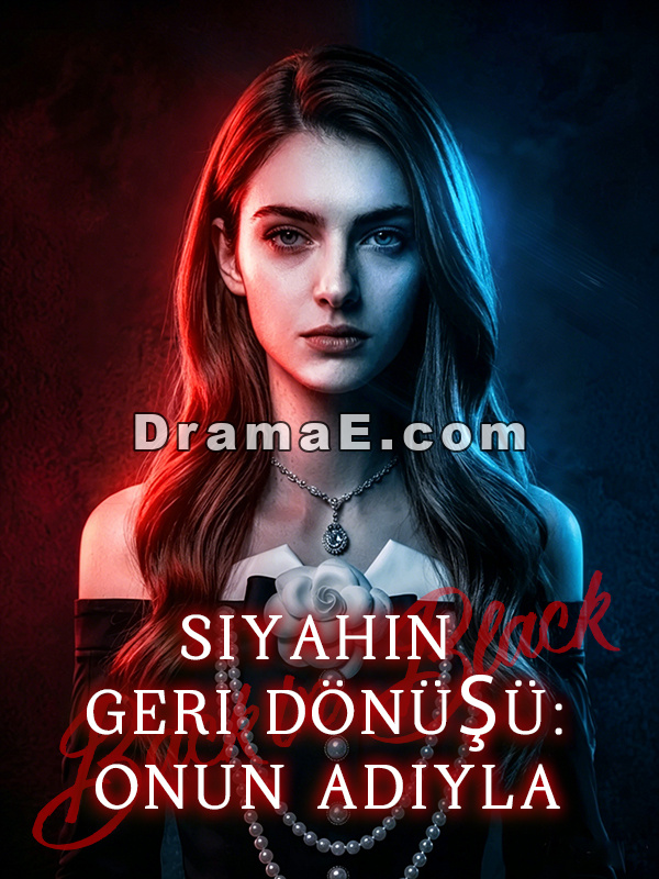 Siyahın Geri Dönüşü: Onun Adıyla