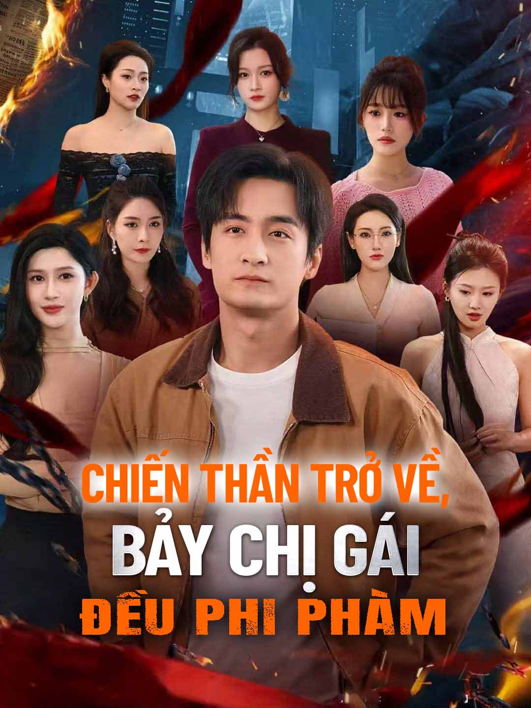 [lồng tiếng] Chiến Thần Trở Về, Bảy Chị Gái Đều Phi Phàm