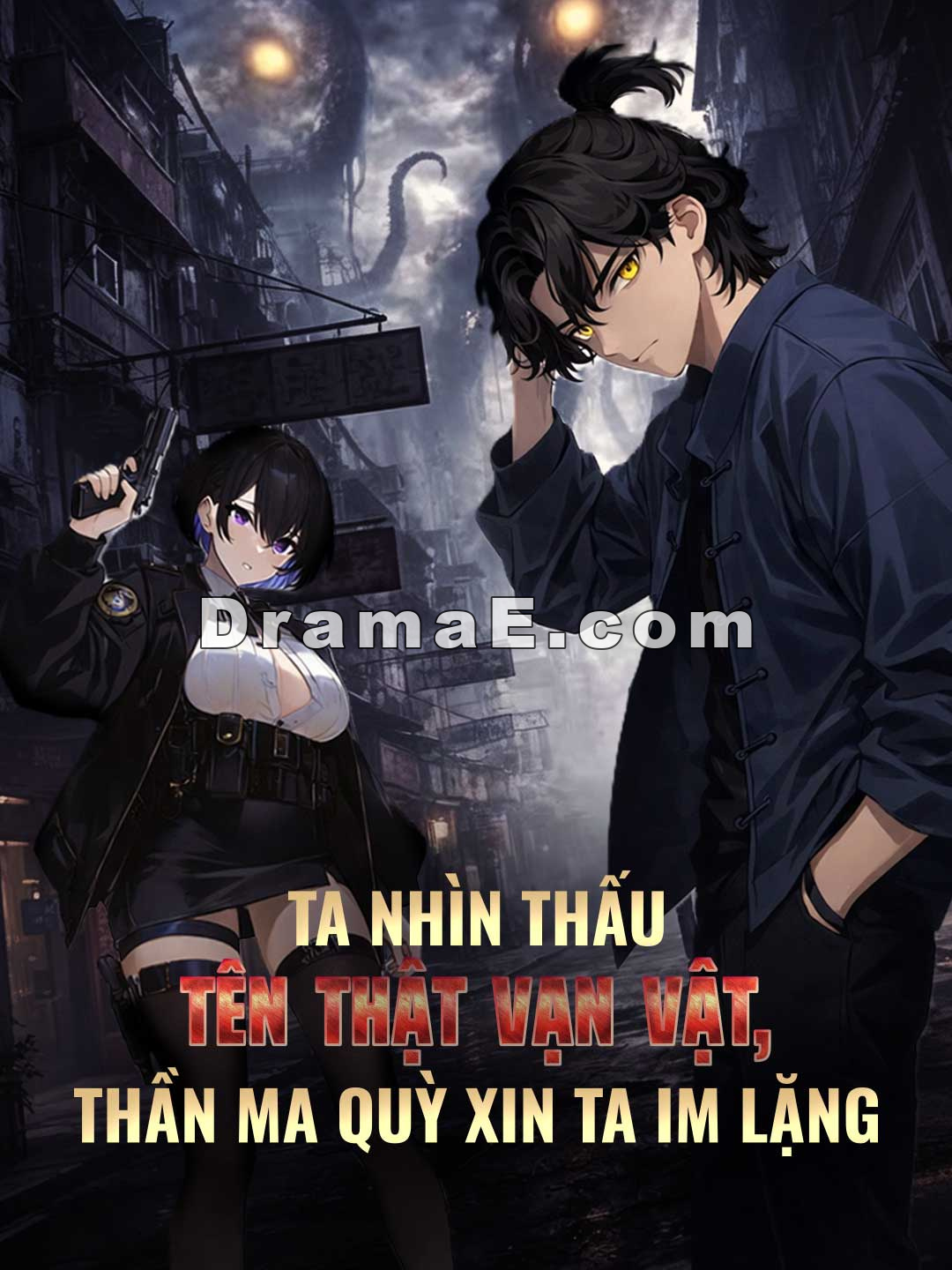Ta Nhìn Thấu Tên Thật Vạn Vật, Thần Ma Quỳ Xin Ta Im Lặng