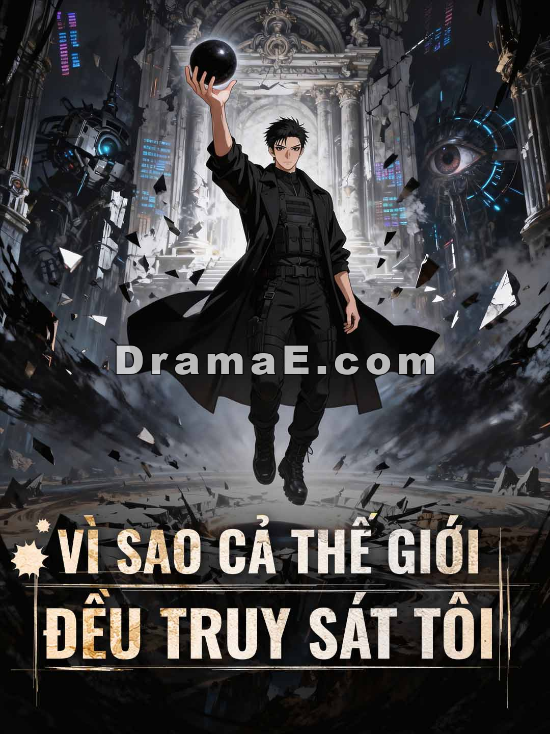 Vì Sao Cả Thế Giới Đều Truy Sát Tôi