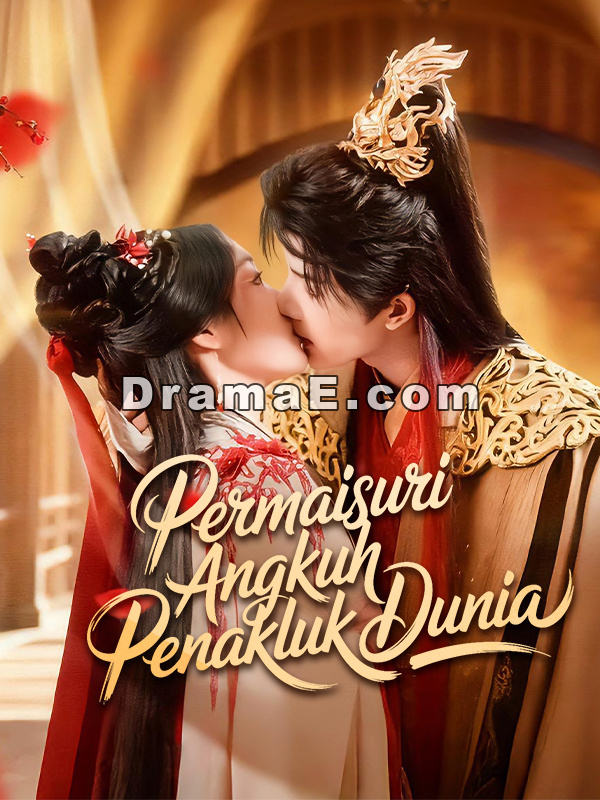Permaisuri Angkuh Penakluk Dunia