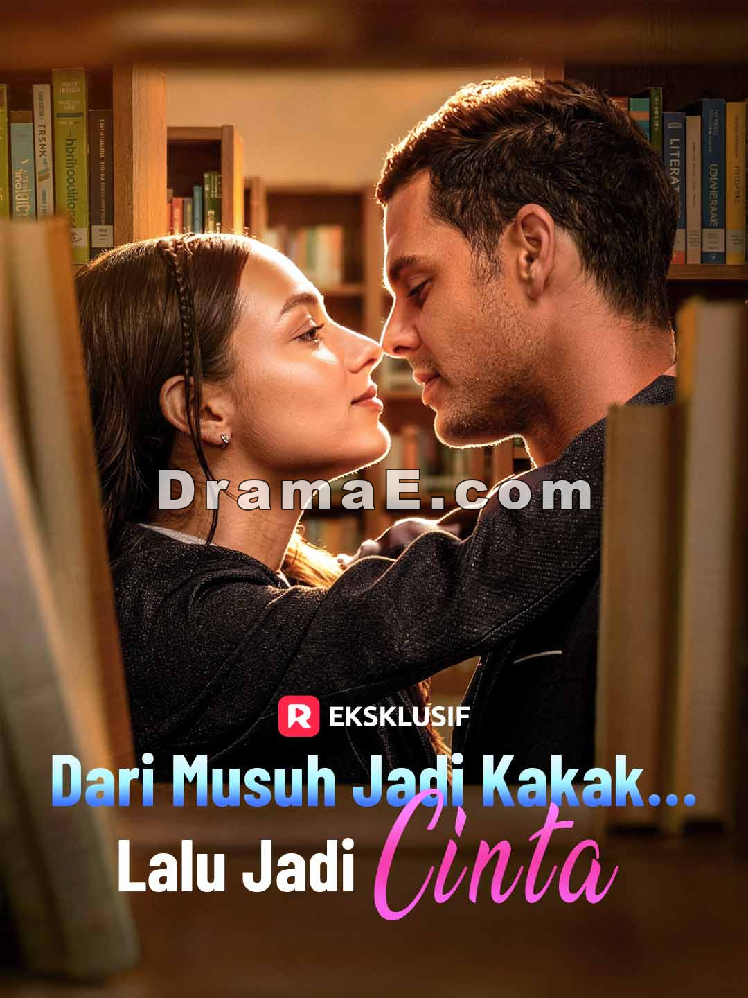 Dari Musuh Jadi Kakak… Lalu Jadi Cinta
