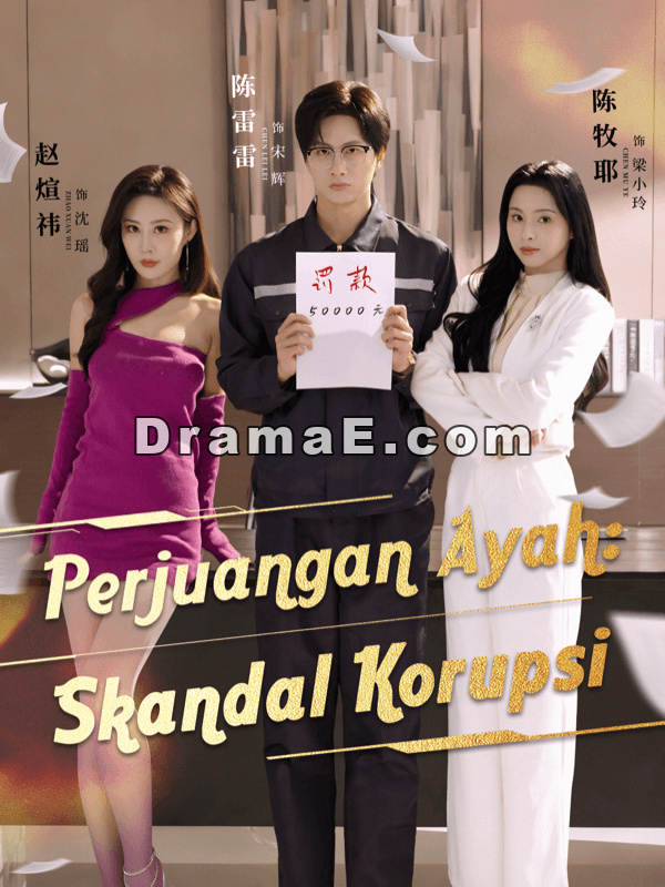 Perjuangan Ayah: Skandal Korupsi