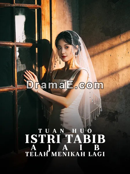 Tuan Huo, Istri Tabib Ajaib Telah Menikah Lagi