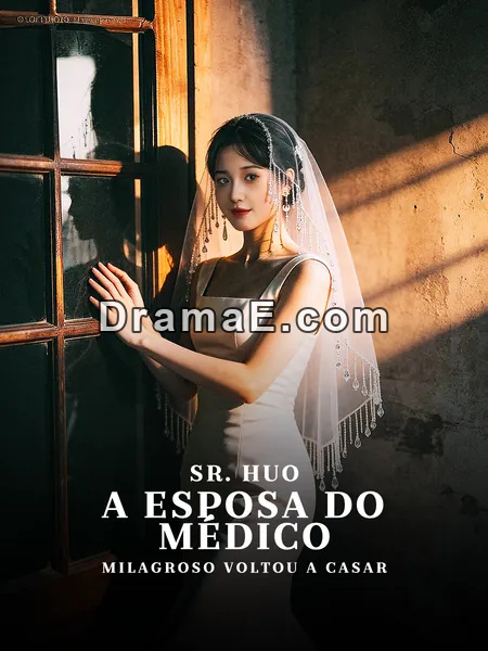 Sr. Huo, a Esposa do Médico Milagroso Voltou a Casar