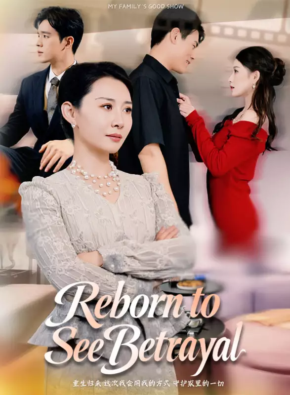Reborn to See Betrayal